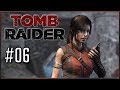 Tomb Raider - No Commentary Walkthrough - Part 6