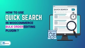 How to use Quick Search in Woocommerce bulk orders editing plugin?