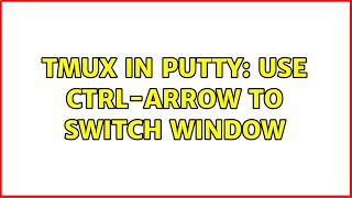 tmux in putty: use ctrl-arrow to switch window