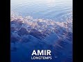 AMIR - LONGTEMPS (subtitulado en español)