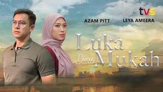 Luka Dari Mukah | TVS Entertainment