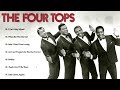 The Four Tops Best Songs - The Four Tops Greatest Hits Full Album