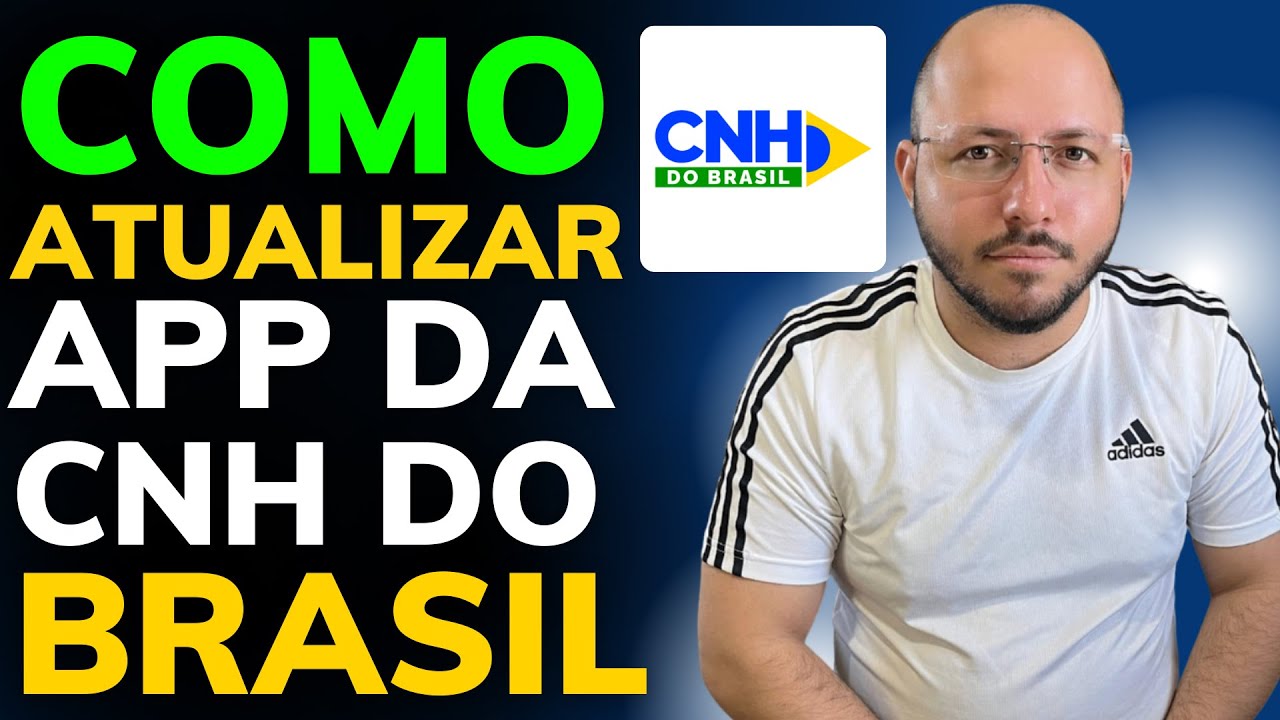 COMO ATUALIZAR APLICATIVO CNH do BRASIL no CELULAR - PASSO a PASSO pela ...