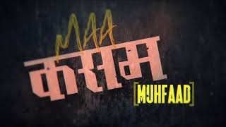 MUHFAAD - MAA KASAM | RAP SONG 2020 (Official Music Video) | INDIAS RAP TV