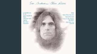 Watch Eric Andersen Come To My Bedside My Darlin video