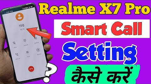 Realme X7 pro mein Smart Call Setting Kaise kare | How to enable call setting in Realme X7 Pro