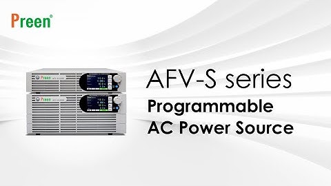 AFV-S series Programmable AC Power Source | Preen