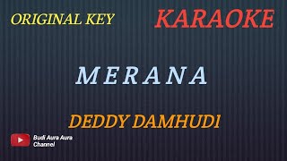 DEDDY DAMHUDI - MERANA(Karaoke Version)---Cover AURA