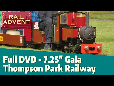 Full DVD - 7.25" Gala - Thompson Park Railway, Burnley (4K)