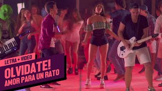 Olvidate! - Amor Para Un Rato (Letra   Video)