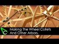 How To Make A Clock In The Home Machine Shop - Part 12 - Making The Collets And Other Arbors