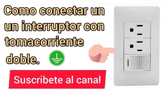 Como conectar un apagador con tomacorriente doble