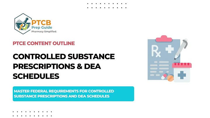 Federal Requirements for Controlled Substance Prescriptions & DEA Schedules | PTCB Prep Guide