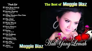 Meggie Diaz - Hati Yang Lemah (Original Full Album) #maheswaramusikrecords