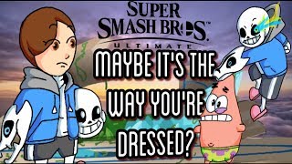 Maybe it's the way you're dressed? - Sans In Smash!! (Animation)