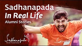 Sadhanapada In Real Life – Alumni Stories