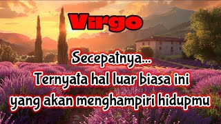 💗 Virgo 🌹 Secepatnya... Ternyata hal luar biasa ini yang akan menghampiri hidupmu
