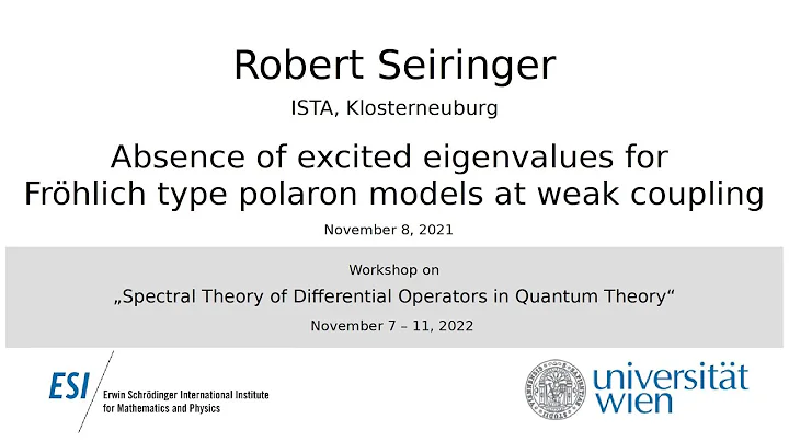 Robert Seiringer - Absence of excited eigenvalues ...