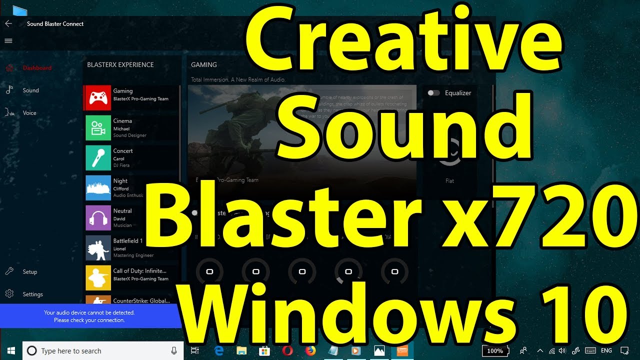 Creative Sound Blasterx 7 For Windows 10 3d Gaming Experience Reality 3d Sound Youtube