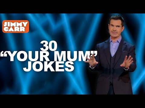 30 &#039;Your Mum&#039; Jokes | Jimmy Carr&#039;s Best Comebacks | Jimmy Carr