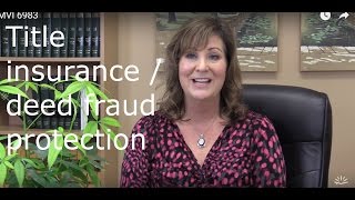 Protect against deed fraud