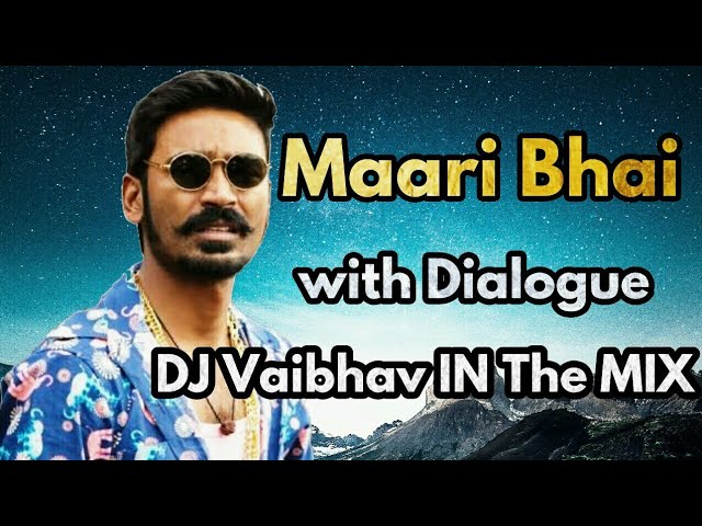 Maari with Dialogue || Bombay Style  MIX by || DJ VAIBHAV IN THE MIX || class=
