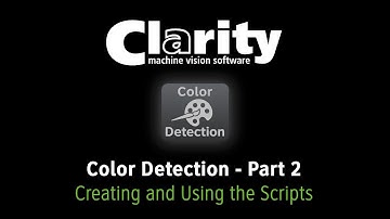 Clarity Machine Vision Software - The Color Detection Plug-In - Part 2