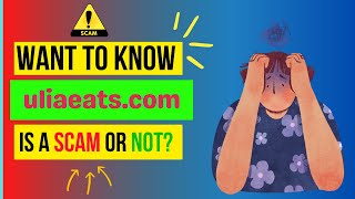 Uliaeats com Review - Is it a legit site or a scam Truth Exposed