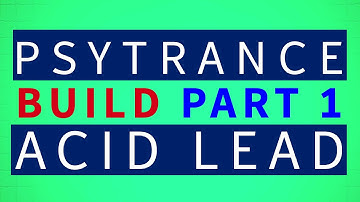 Psytrance Production Techniques | Acid Lead | part 1