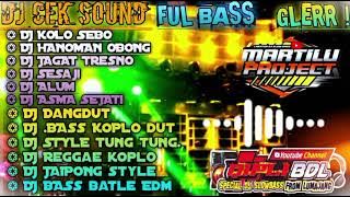 DJ CEK SOUND -FULL BAss GLERR 2023 Qipli BDL x martilu projects full Album ✔️