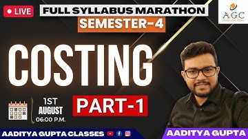 SEMESTER 4| FULL SYLLABUS MARATHON| PART 1| COSTING| CU EXAMS| 2024