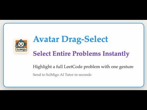 SciMigo Chrome Extension: Drag-Select LeetCode Problems in One Move