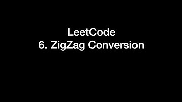 【LeetCode习题讲解】 6. ZigZag Conversion