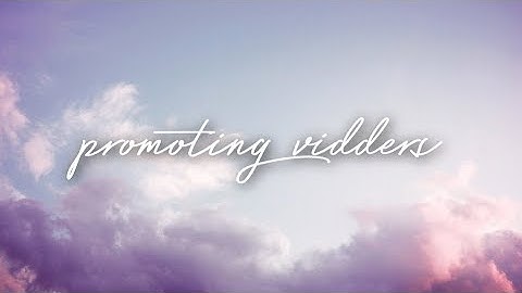 ► Promoting Vidders