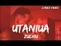 Zuchu Utaniua Lyrics Videos