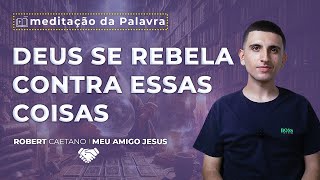 Deus se rebela contra essas coisas | (Jo 16, 12-15) #0045