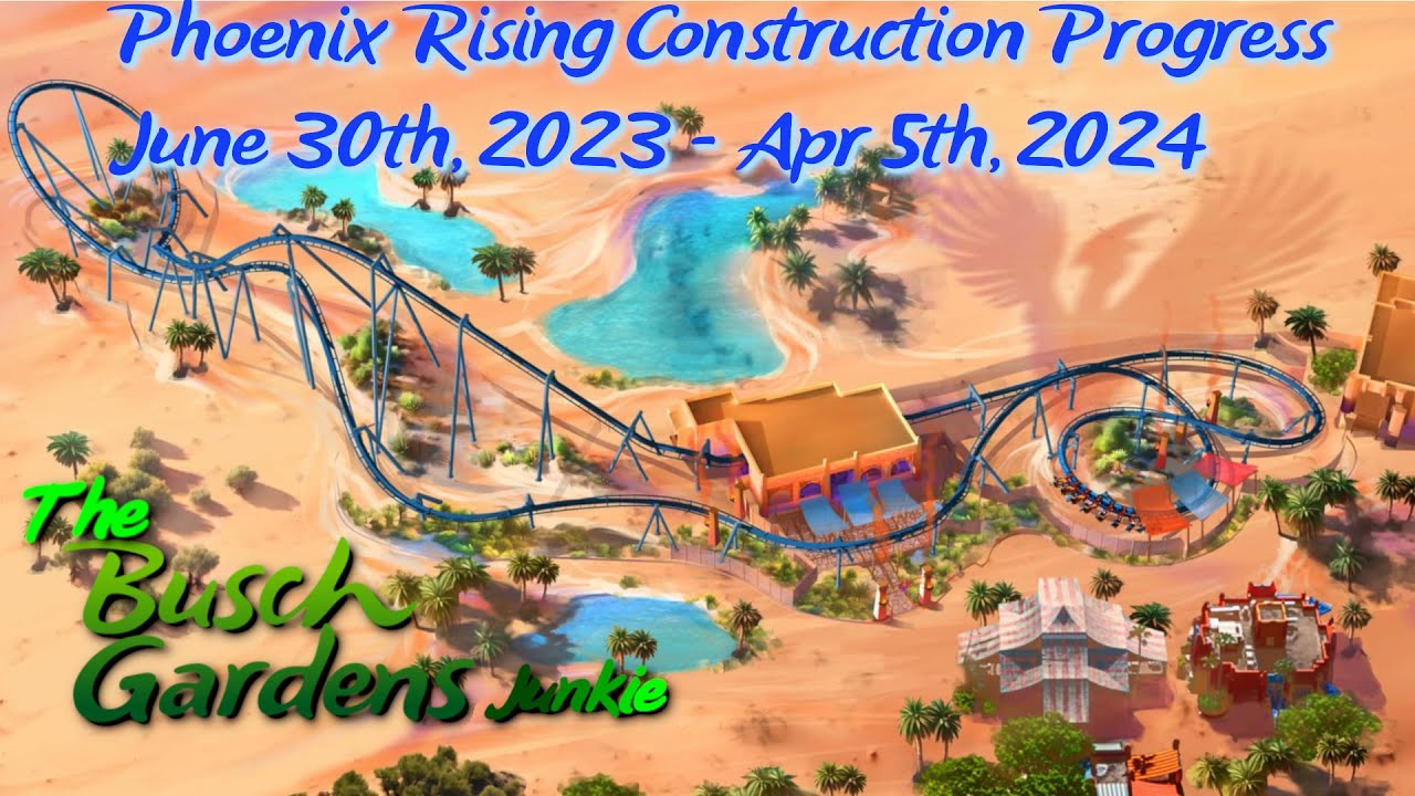 BGT Phoenix Rising Construction Update - April 5th, 2024 #buschgardens ...