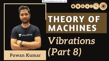 Vibrations (Part 8) | Theory of Machines | GATE/ESE 2022