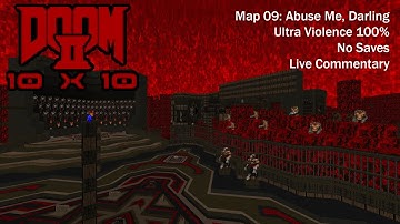 (Doom II) 10x10 - Map09: Abuse Me, Darling (UV-Max)