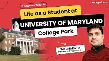University of Maryland, College Park | Full Review 2023-2024 | Sai Bharath, Masters in Cybersecurity