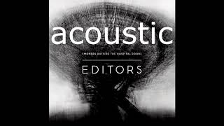 EDITORS - Smokers outside the hospital doors ACOUSTIC VERSION