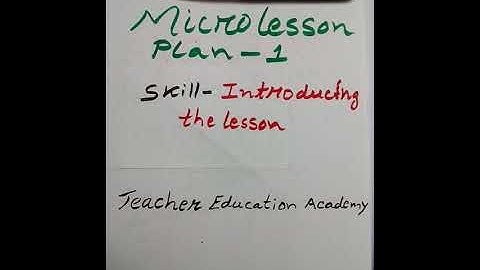 Micro-Lesson Plan-1 | Skill-Introducing The Lesson | B.Ed.| B.El.Ed.| B.T.C.