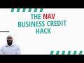 The Nav business credit hack updated