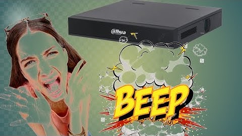 Dahua DVR/XVR/NVR continuous beep sound ! How to disable Dahua DVR Beep Sound  DVR Beep problem