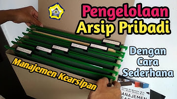 Pengelolaan Arsip Pribadi | MANAJEMEN KEARSIPAN