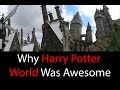 Why HARRY POTTER WORLD is Awesome!!