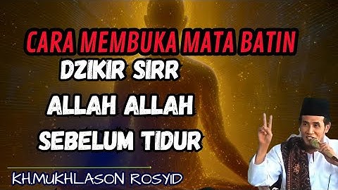 Cara membuka mata batin dzikir sirr Allah Allah sebelum tidur💥KH mukhlason Rosyid #trending #tauhid