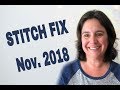 Stitch Fix Try-on and Review|| November 2018