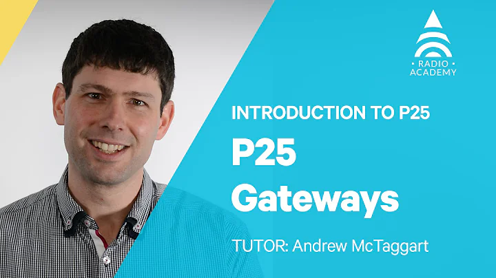 2.5 P25 Gateways | Introduction to P25 | Tait Radio Academy