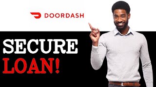 Details How To Get A Loan With Doordash (2025) Guide